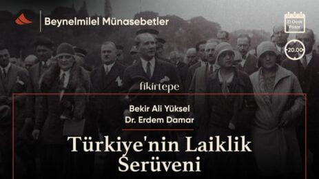 Bekir Ali Yüksel'in sunduğu Beynelmilel Münasebetler'in bu bölümünde Dr. Erdem Damar ile Türkiye'de laikliğin serüveni ele alınıyor.