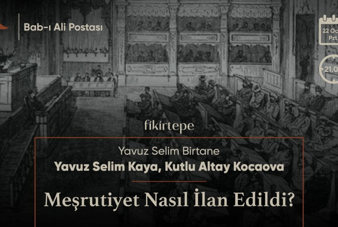 Meşrutiyet Nasıl İlan Edildi? Bab-ı Ali Postası #7